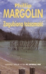 Zagubiona tożsamość Margolin Phillip