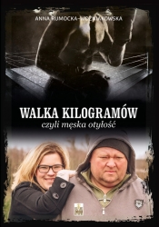 Walka kilogramów czyli męska otyłość / Million - Rumocka-Woźniakowska Anna