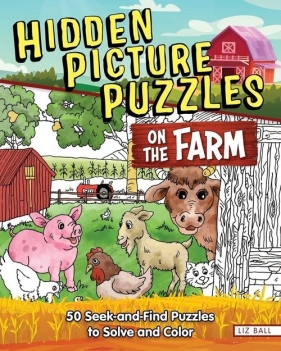 Hidden Picture Puzzles on the Farm - Liz Ball