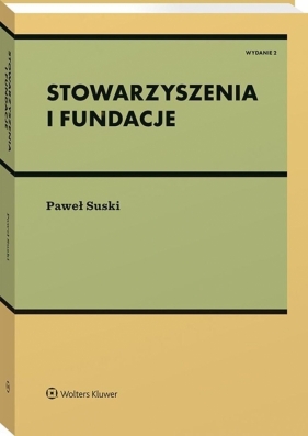Stowarzyszenia i fundacje - Paweł Suski