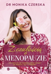 Z czułością o menopauzie - Monika Czerska
