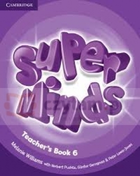 Super Minds 6 TB - Melanie Williams, Herbert Puchta, Peter Lewis-Jones, Günter Gerngross