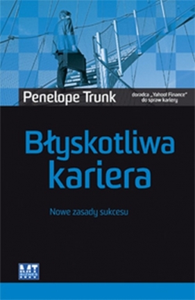 Błyskotliwa kariera - Penelope Trunk