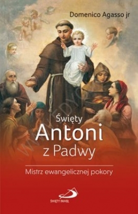 Święty Antoni z Padwy - Domenico Agasso jr