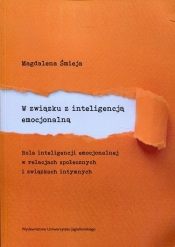 W związku z inteligencją emocjonalną - Śmieja Magdalena