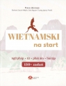 Wietnamski na start Barbara Szacoń-Wójcik, Sara Nguyen Truong, Ignacy