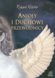 Anioły i duchowi przewodnicy - Richard Webster