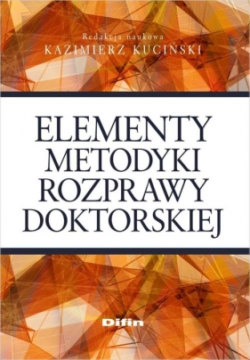 Elementy metodyki rozprawy doktorskiej