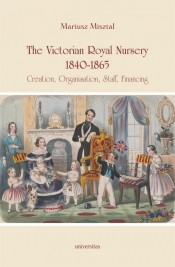 The Victorian Royal Nursery, 1840-1865