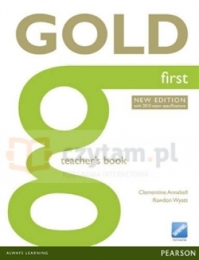 Gold First NEW Teacher's Book - Clementine Annabell