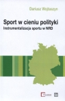 Sport w cieniu polityki Instrumentalizacja sportu w NRD Wojtaszyn Dariusz