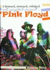 O krowach, świniach, robakach oraz wszystkich utworach Pink Floyd
