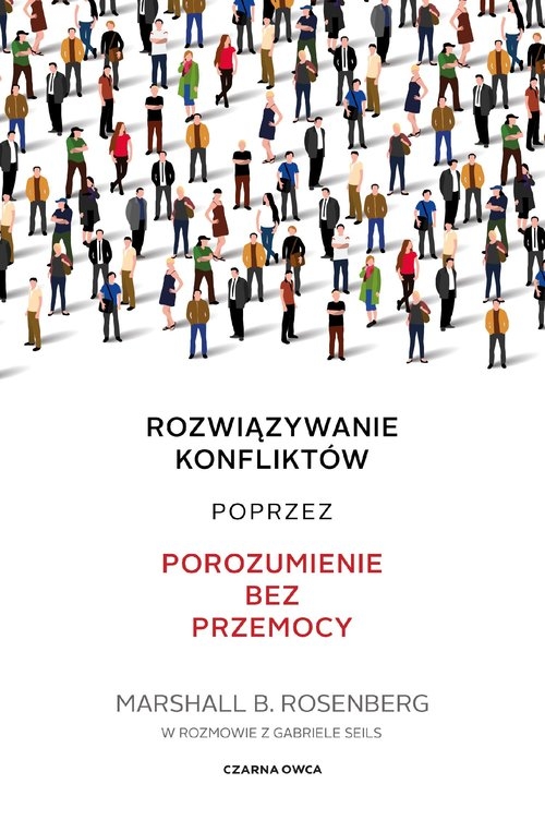 Rozwiązywanie konfliktów poprzez porozumienie bez przemocy