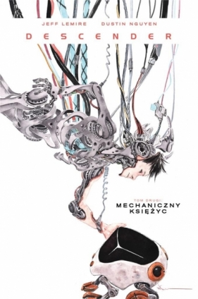 Descender T.2 Mechaniczny Księżyc - Jeff Lemire, Dustin Nguyen