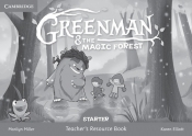 Greenman and the Magic Forest Starter Teacher's Resource Book - Karen Elliott