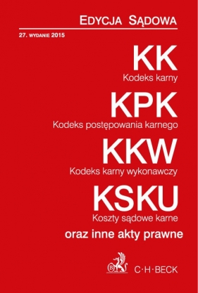 Kodeks karny Kodeks postępowania karnego Kodeks karny wykonawczy Koszty sądowe karne