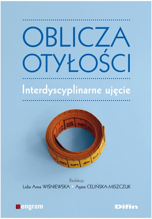 Oblicza otyłości Interdyscyplinarne ujęcie