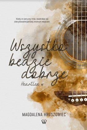 Wszystko będzie dobrze - Magdalena Hruszowiec