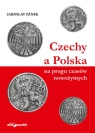 Czechy a Polska na progu czasów nowożytnych