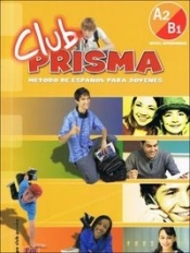 Club Prisma A2/B1 Podręcznik + CD - Romero Ana, Cerdeira Paula