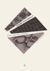 Dom, wojna, umarli - Endre Kukorelly