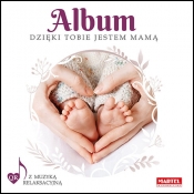 Album - Dzięki Tobie jestem mamą - Dajewska Natasza
