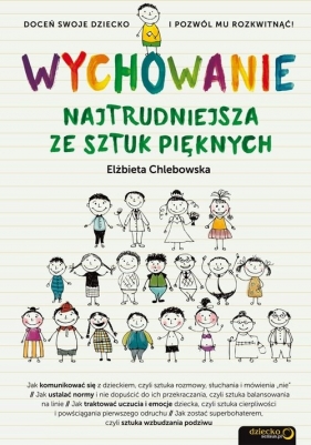 Wychowanie Najtrudniejsza ze sztuk pięknych - Chlebowska Elżbieta