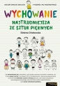 Wychowanie Najtrudniejsza ze sztuk pięknych - Chlebowska Elżbieta