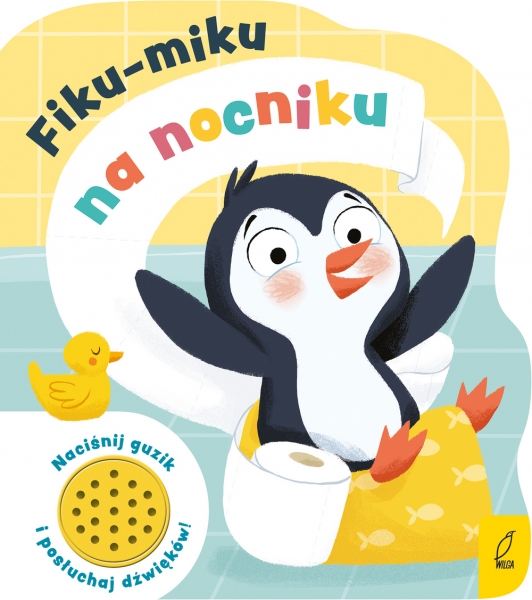 Fiku-miku na nocniku. Książeczka dźwiękowa