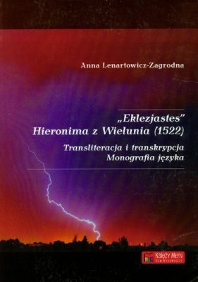 Eklezjastes Hieronima z Wielunia (1522) - Lenartowicz-Zagrodna Anna