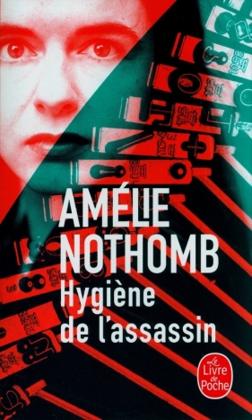 Hygiène de l'assassin - Nothomb Amelie