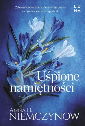 Uśpione namiętności wyd. kieszonkowe - Anna H. Niemczynow