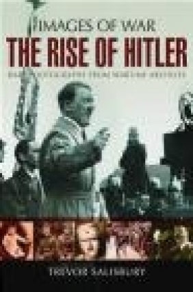 The Rise of Hitler Illustrated Trevor Salisbury