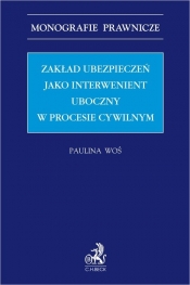 Zakład ubezpieczeń jako interwenient uboczny w procesie cywilnym