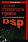 Cyfrowe przetwarzanie sygnałów Praktyczny poradnik dla inżynierów i Smith Steven W.