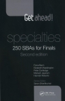 Get ahead! Specialties: 250 SBAs for Finals Bach Fiona, Waddington Elizabeth, Cartledge Peter, Jayaram Mahesh, Roberts Hannah