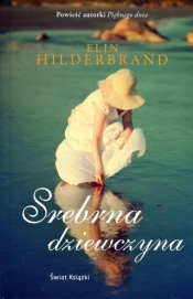 Srebrna dziewczyna (OT) - Elin Hilderbrand