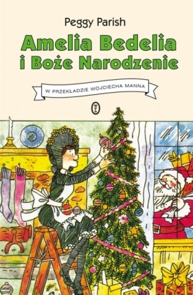 Amelia Bedelia i Boże Narodzenie (Uszkodzona okładka) - Peggy Parish, Wojciech Mann