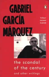 The Scandal of the Century - Gabriel García Márquez