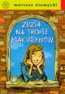 Zuzia na tropie Makusynów  Niemycki Mariusz