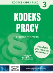 Kodeks Pracy z komentarzem - Opracowanie zbiorowe