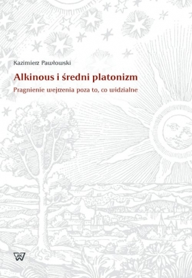 Alkinous i średni platonizm - Pawłowski Kazimierz