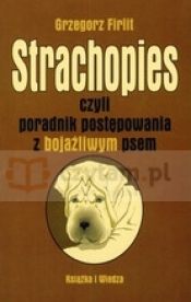 Strachopies czyli poradnik poztępowania z bojaźliwym psem