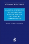 Klauzule otwartości w mechanizmach ustanawiających unię bankową Unii Swaczyna-Pruchnik Monika Joanna