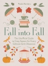 Fall into Fall. The Unofficial Guide to Cozy Season for Every Gilmore Girls Pesala Bandara