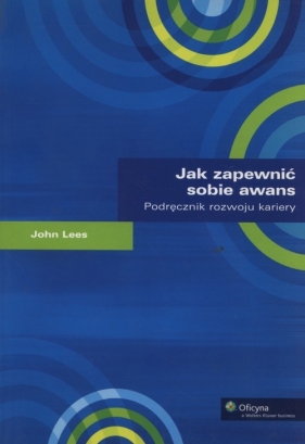 Jak zapewnić sobie awans - Lees John