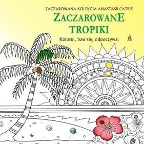 Zaczarowane tropiki - Catris Anastasia