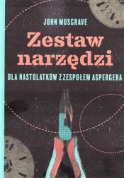 Zestaw narzędzi dla nastolatków z zespołem.. - John Musgrave