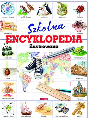 Szkolna encyklopedia ilustrowana