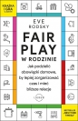 Fair Play w rodzinie. - Eve Rodsky